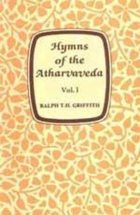 Hymns of the Atharvaveda (In 2 Volumes)