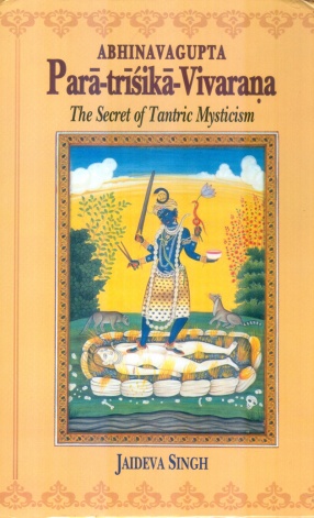 Para-trisika-Vivarana: The Secret of Tantric Mysticism