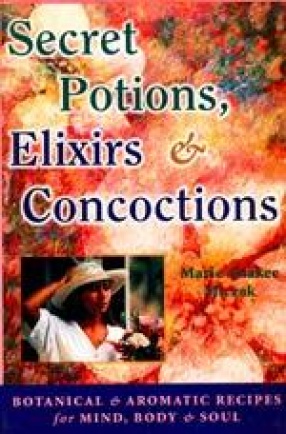 Secrets Potions, Elixirs & Concoctions