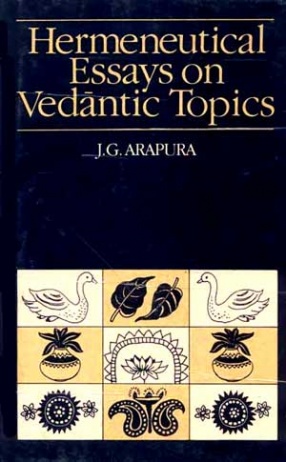 Hermeneutical Essays on Vedantic Topics