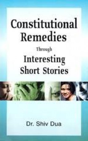 Constitutional Remedies Through Interesting Short Stories