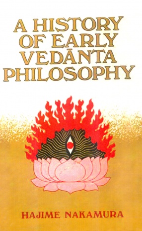 A History of Early Vedanta Philosophy (Part I)