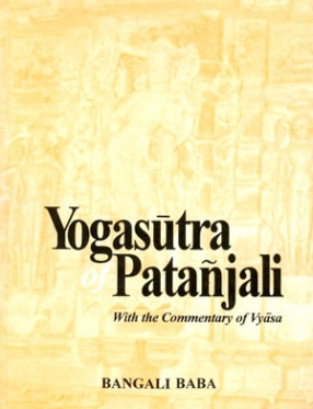 Yogasutra of Patanjali: With the Commentary of Vyasa