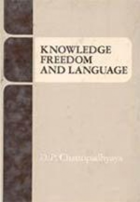 Knowledge, Freedom and Language: An Interwoven Fabric of Man, Time and World