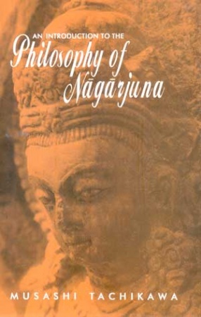 An Introduction to the Philosophy of Nagarjuna