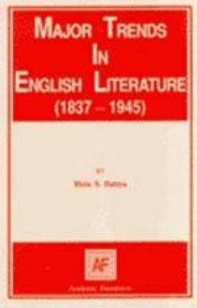Major Trends in English Literature (1837-1945)