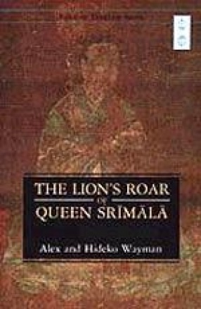 The Lion's Roar of Queen Srimala: A Buddhist Scripture on the Tathagatagarbha Theory