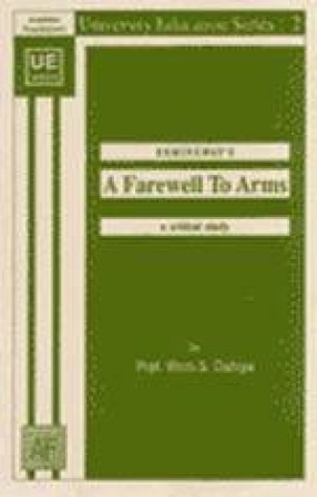 Hemingway's A Farewell to Arms: A Critical Study