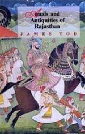 Annals and Antiquities of Rajasthan (In 2 Volumes)