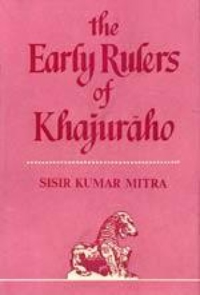 The Early Rulers of Khajuraho