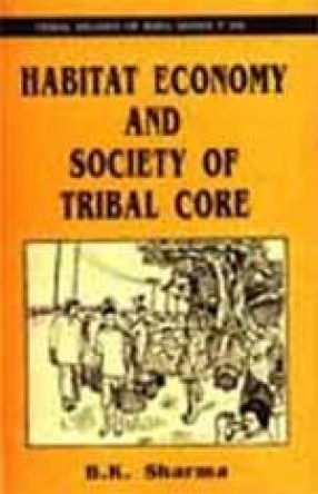 Habitat Economy and Society of Tribal Core