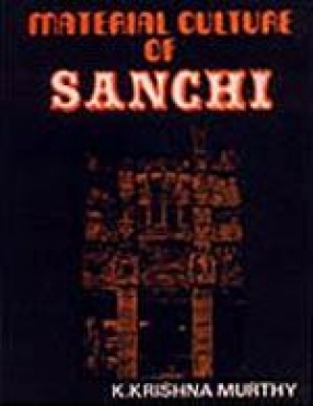 Material Culture of Sanchi