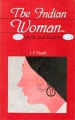 The Indian Women: Myth and Reality