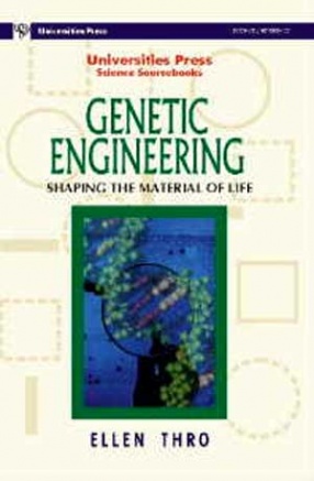 Genetic Engineering: Shaping the Material of Life