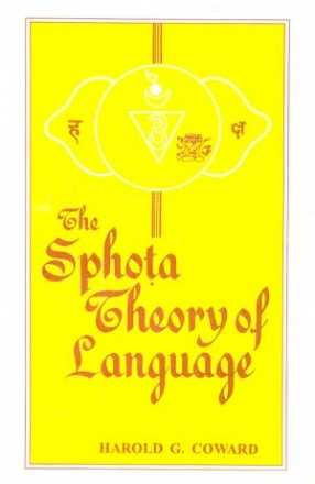 The Sphota Theory of Lnaugage: A Philosophical Analysis