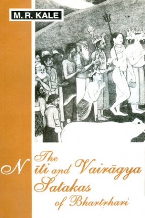 The Niti and Vairagya Satakas of Bhartrhari