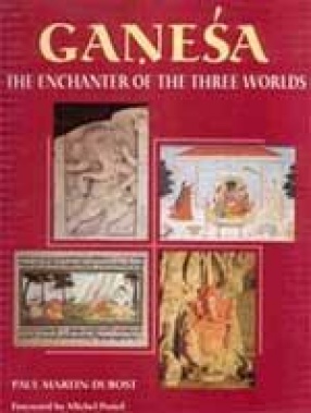 Ganesha: The Enchanter of the Three Worlds