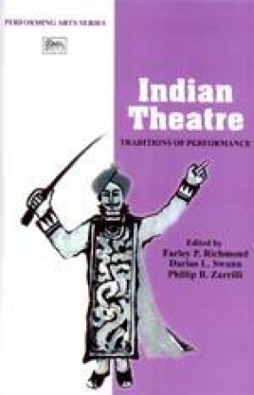 Indian Theatre: Traditions of Performance