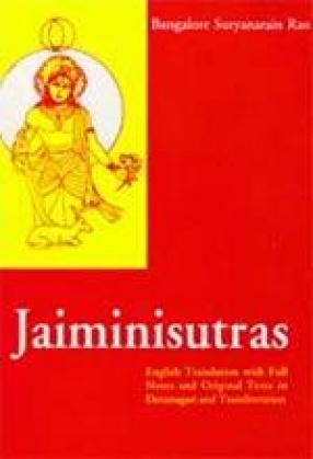 Jaiminisutras: English Translation with Full Notes and Original Texts in Devanagari and Transliteration
