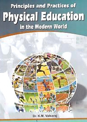 Principles and Practices of Physical Education in the Modern World