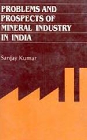 Problems and Prospects of Mineral Industry in India: A Study of Mica Industry