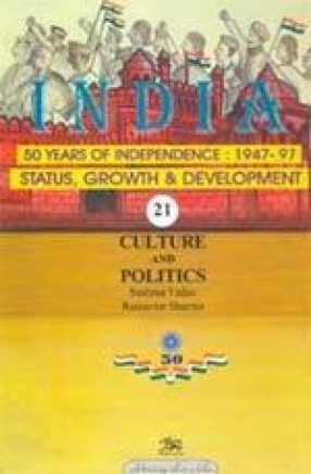 India: 50 Years of Independence: 1947-97 (Volume 21)