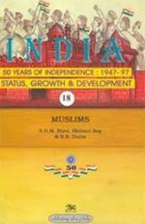 India: 50 Years of Independence: 1947-97 (Volume 18)