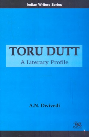 Toru Dutt: A Literary Profile