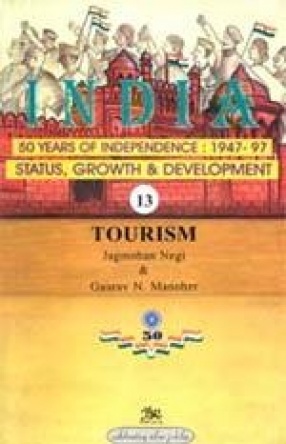 India: 50 Years of Independence: 1947-97 (Volume 13)