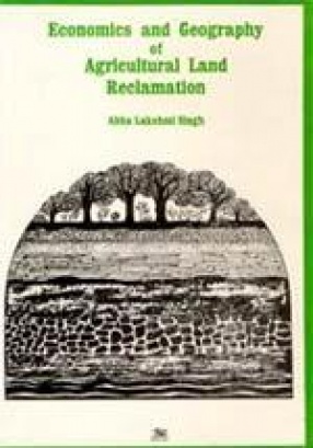 Economics and Geography of Agricultural Land Reclamation