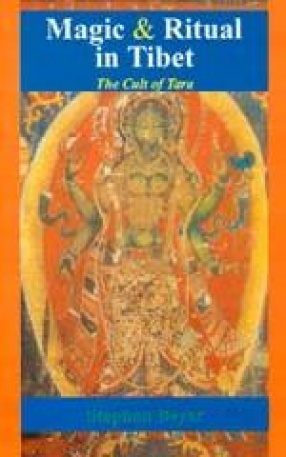 Magic and Ritual in Tibet : The Cult of Tara