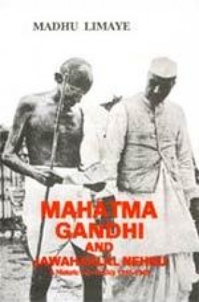 Mahatma Gandhi and Jawaharlal Nehru: A Historic Partnership, 1916-1948 (Volume 1)