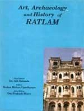 Art, Archaeology and History of Ratlam