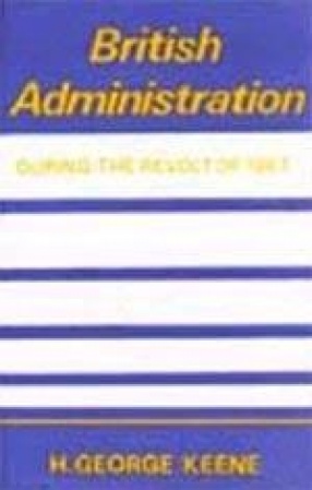 British Administration During The Revolt of 1857