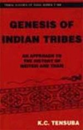 Genesis of Indian Tribes: An Approach to the History of Meiteis and Thais