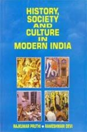 History, Society and Culture in Modern India (In 2 Volumes)