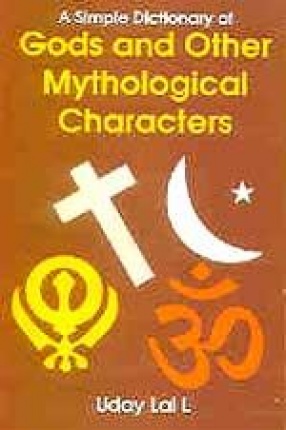 A Simple Dictionary of Gods and Other Mythological Characters