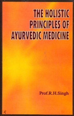 The Holistic Principles of Ayurvedic Medicine