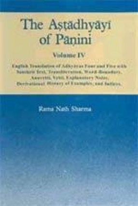 The Astadhyayi of Panini (Volume IV)