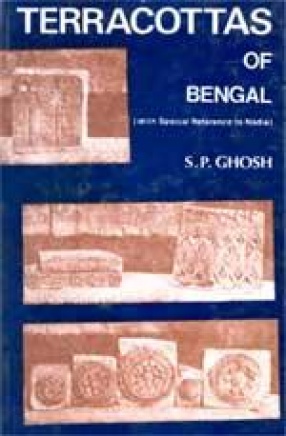 Terracottas of Bengal: With Special Reference to Nadia