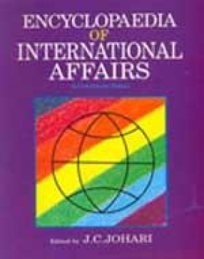 Encyclopaedia of International Affairs: A Documentary Study (Volumes 9 to 12)