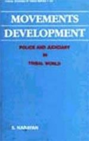 Movements Development Police and Judiciary in Tribal World