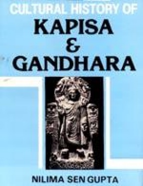 Cultural History of Kapisa and Gandhara
