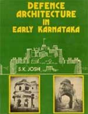 Defence Architecture in Early Karnataka