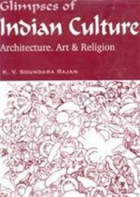 Glimpses of Indian Culture: Architecture, Art and Religion