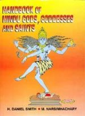 Handbook of Hindu Gods, Goddesses and Saints