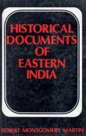Historical Documents of Eastern India (In 8 Volumes)