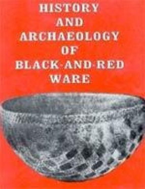 History and Archaeology of Black-and-Red Ware