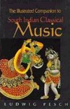 The Illustrated Companion to South Indian Classical Music