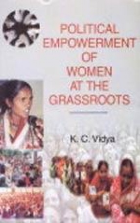 Political Empowerment of Women at the Grassroots